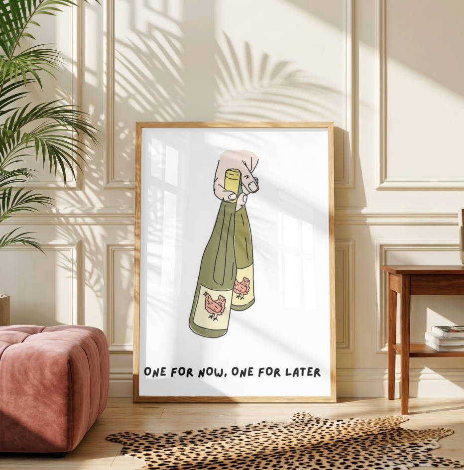 One For Now, One For Later Wine Print