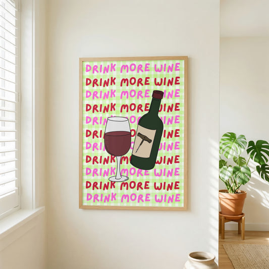 Drink More Wine Print
