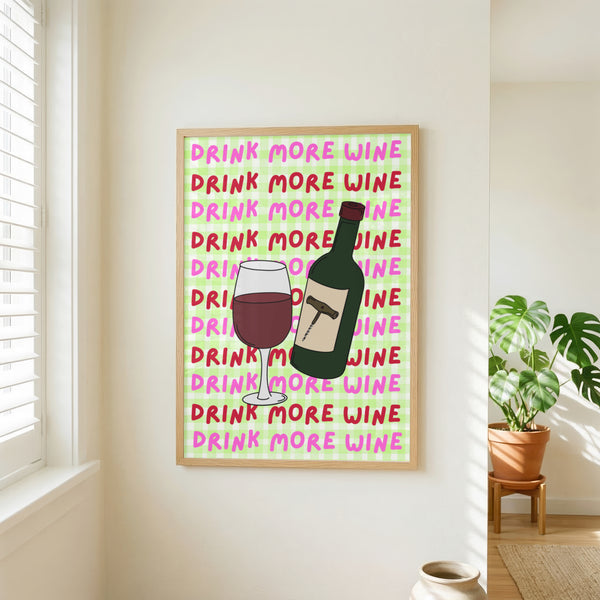 Drink More Wine Print