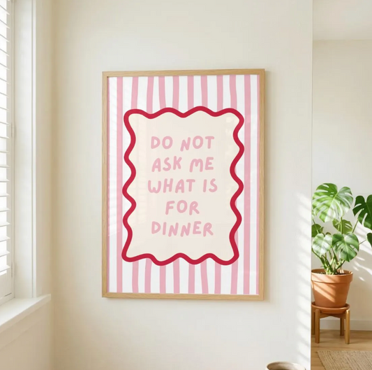 Whats for Dinner Print