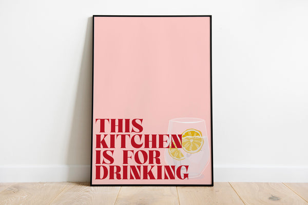 Kitchen is for Drinking
