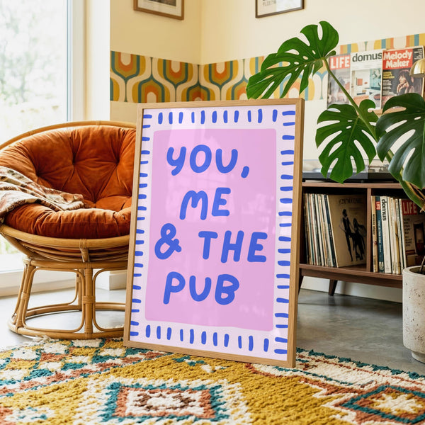 You Me and the Pub Print